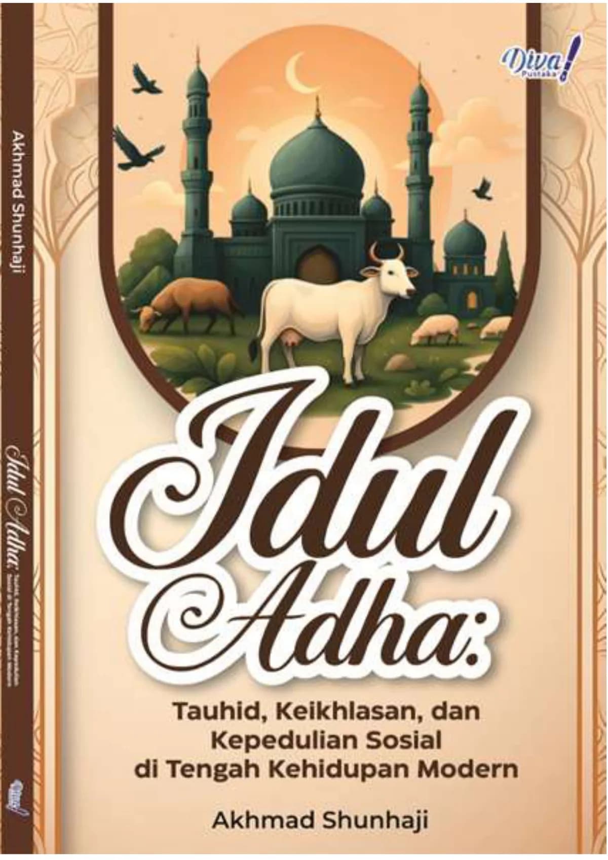 Sampul buku Idul Adha: Tauhid, Keikhlasan, dan Kepedulian Sosial di Tengah Kehidupan Modern